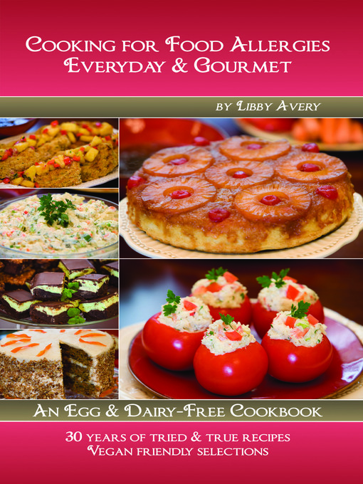 Title details for Cooking for Food Allergies Everyday & Gourmet by Libby Avery - Available